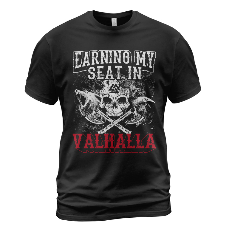 Theonederland - Viking T-shirt Earning My Seat In Valhalla
