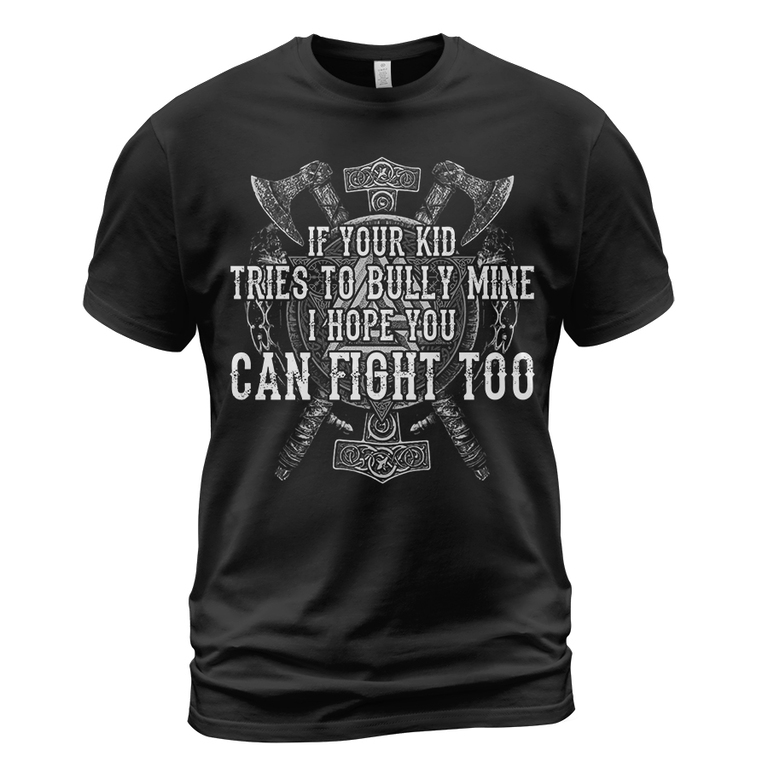 Theonederland - Viking T-shirt I Hope You Can Fight Too